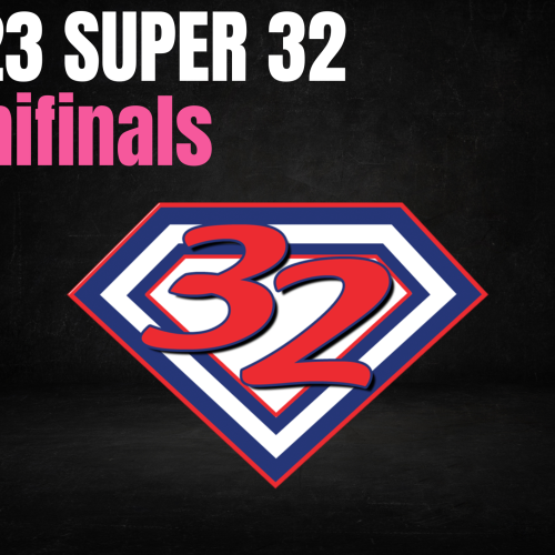 2023 Super 32 Semifinals
